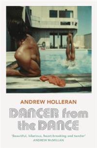 "Dancer from the dance" av Andrew Holleran