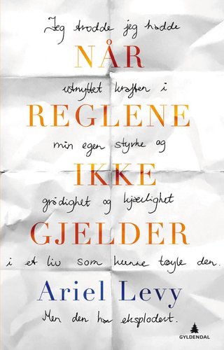 "Når reglene ikke gjelder" av Ariel Levy