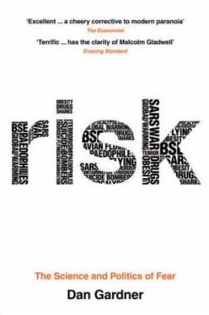 "Risk the science and politics of fear"
