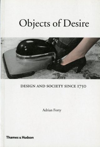 "Objects of Desire Design and Society Since 1750" av Adrian Forty