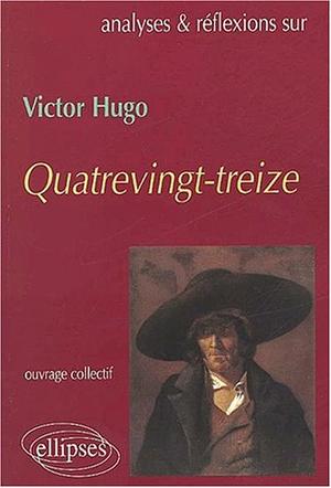 "Hugo, Quatrevingt-treize" av Collectif