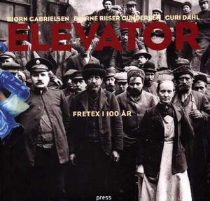 "Elevator - Fretex i 100 år" av Bjarne Riiser Gundersen