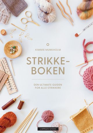 Strikkeboken - den ultimate guiden for alle strikkere