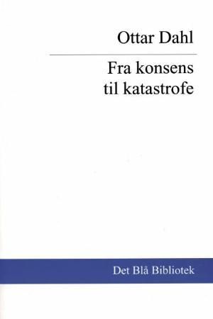 "Fra konsens til katastrofe kapitler av fascismens historie i Italia" av Ottar Dahl