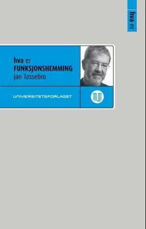 "Hva er funksjonshemming" av Jan Tøssebro