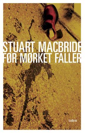 "Før mørket faller" av Stuart MacBride