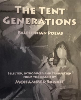 The Tent Generations - Palestinian Poems
