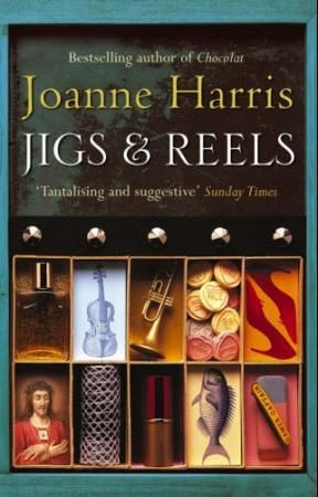 "Jigs and reels" av Joanne Harris