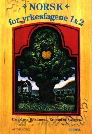 Norsk for yrkesfagene 1 og 2 - grunnbok, modul 1 og 2