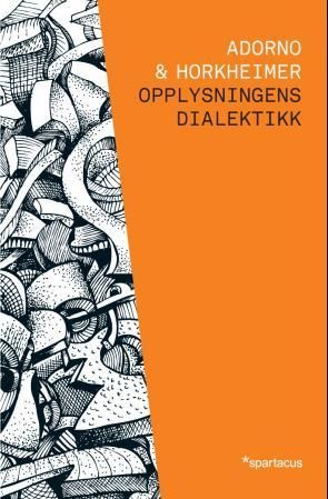 Opplysningens dialektikk - filosofiske fragmenter