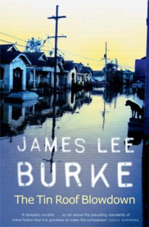 "The tin roof blowdown" av James Lee Burke
