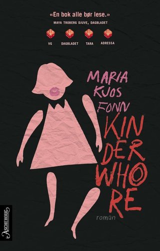 "Kinderwhore" av Maria Kjos Fonn