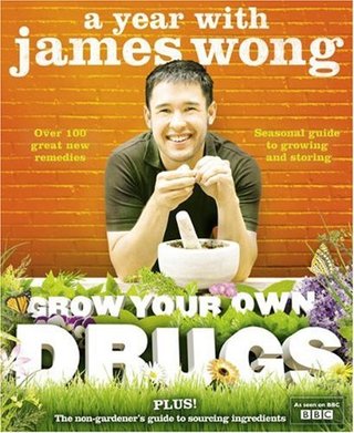 "Grow Your Own Drugs A Year With James Wong" av James Wong