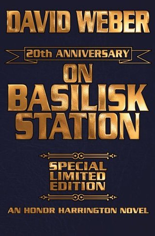 On Basilisk Station, 20th Anniversary Edition (Honor Harrington)