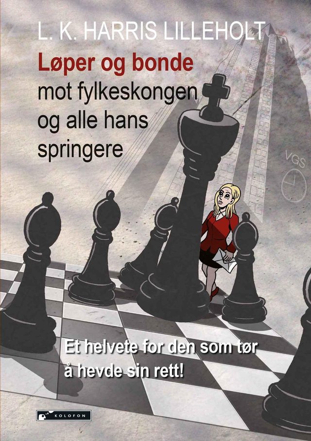 "Løper og bonde mot fylkeskongen og alle hans springere - et helvete for den som tør å hevde sin rett!" av L.K. Harris Lilleholt