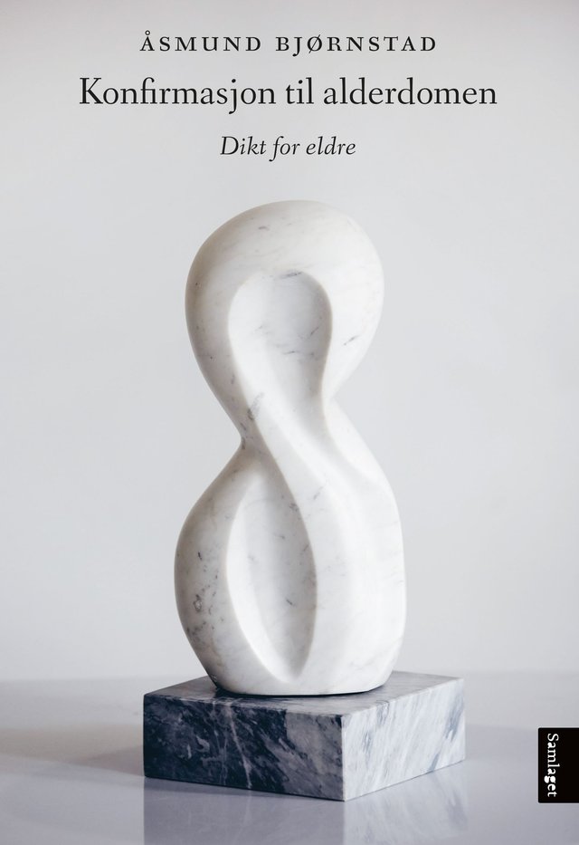 "Konfirmasjon til alderdomen - dikt for eldre" av Åsmund Bjørnstad
