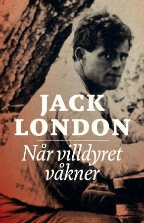 "Når villdyret våkner" av Jack London