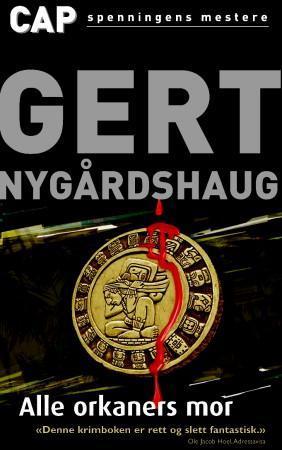 "Alle orkaners mor - roman" av Gert Nygårdshaug