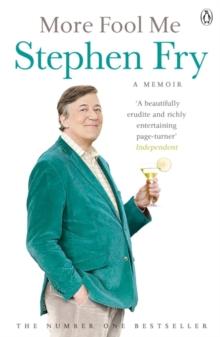 "More fool me - the Fry chronicles 2" av Stephen Fry