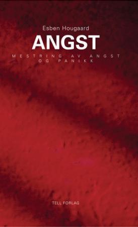 "Angst - mestring av angst og panikk" av Espen Hougaard