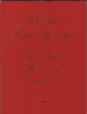 Lise Madsen, Moses og de andre