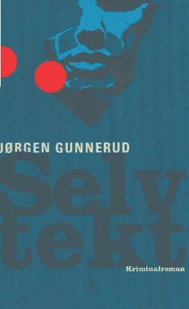 "Selvtekt - kriminalroman" av Jørgen Gunnerud
