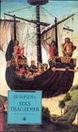 Seks tragedier - Alkestis, Medeia, Hippolytos, Ifigeneia i taurernes land, Ifigeneia i Aulis, Bakkantinnene