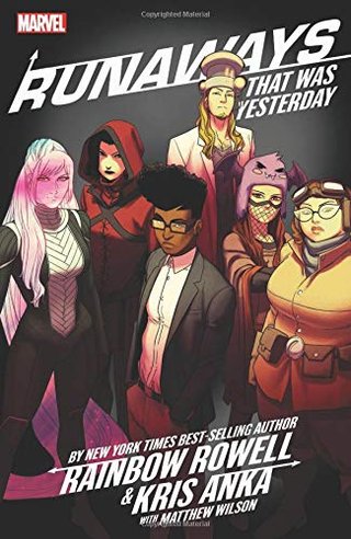 Runaways by Rainbow Rowell & Kris Anka Vol. 3 - That Was Yesterday