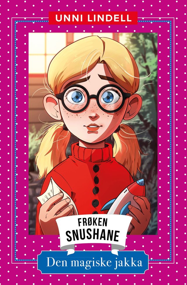 "Frøken Snushane og den magiske jakka" av Unni Lindell