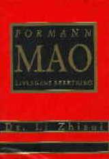 "Formann Mao livlegens beretning" av Zhisui Li