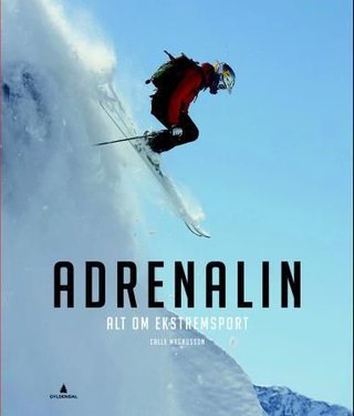 "Adrenalin - alt om ekstremsport" av Carl Magnusson