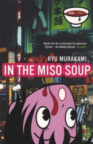 "In The Miso Soup" av Ryu Murakami