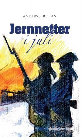 "Jernnetter i juli - roman" av Anders J. Reitan