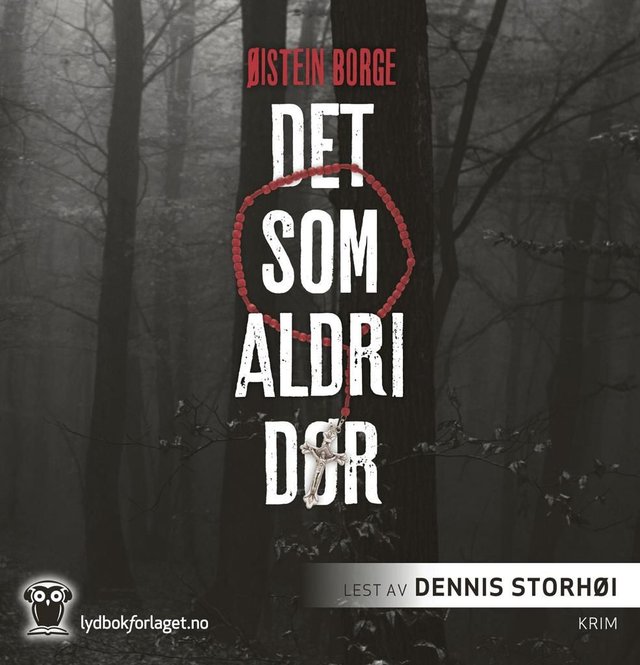 "Det som aldri dør" av Øistein Borge