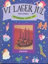 Vi lager jul - oppskrifter, gaver, tips