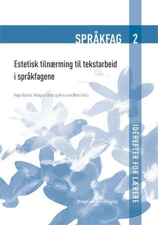 Språkfag 2 - estetisk tilnærming til tekstarbeid i språkfagene