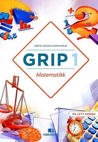 "Grip 1 Matematikk, d-bok - Lærerveiledning" av Grete Angvik Hermanrud