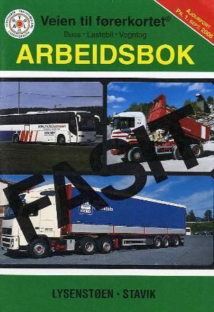 Veien til førerkortet - buss, lastebil, vogntog : arbeidsbok : fasit