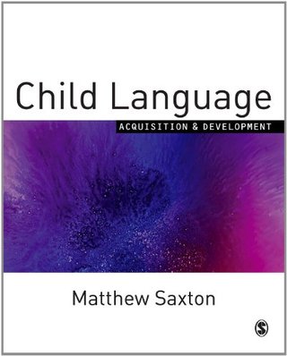 "Child Language Acquisition and Development" av Matthew Saxton