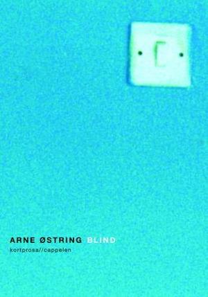 "Blind" av Arne Østring