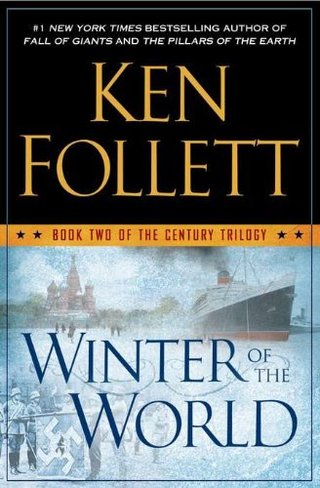 Winter of the World - Book Two of the Century Trilogy