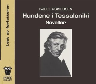 Hundene i Tessaloniki - noveller