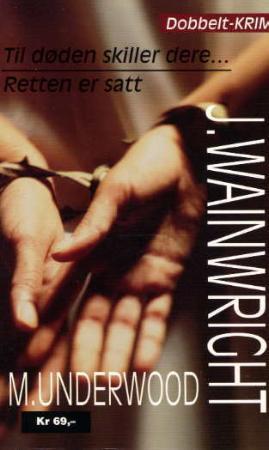 "Til døden skiller dere ; Retten er satt" av J. Wainwright