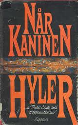 Når kaninen hyler