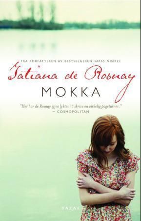 "Mokka" av Tatiana de Rosnay