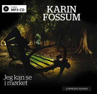 "Jeg kan se i mørket" av Karin Fossum