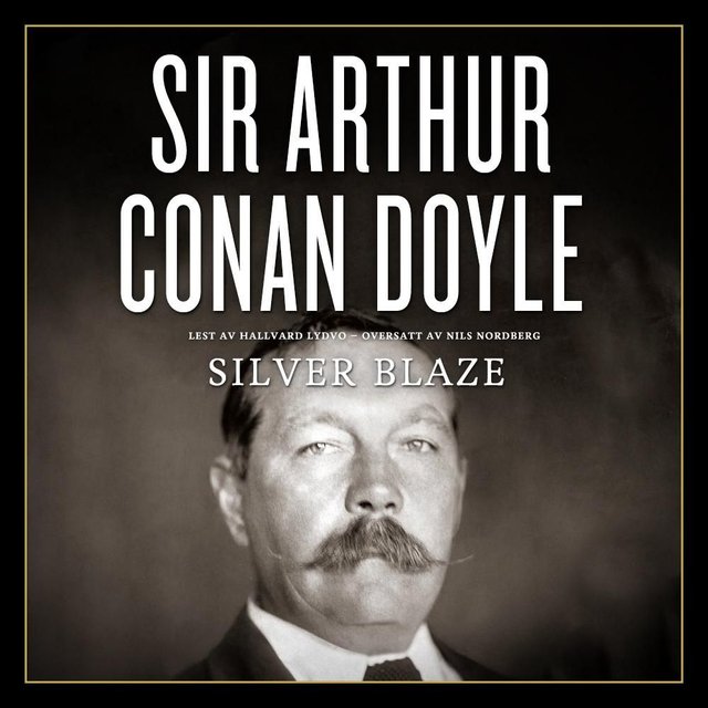"Silver blaze" av Arthur Conan Doyle