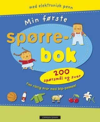 Min første spørrebok - 200 lærerike og morsomme oppgaver