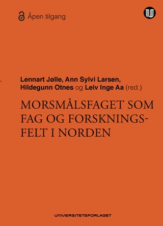 "Morsmålsfaget som fag og forskningsfelt i Norden" av Lennart Jølle