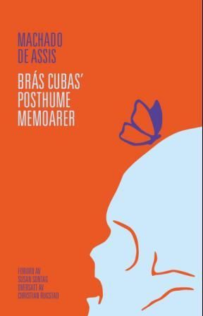 "Brás Cubas' posthume memoarer" av Joaquim Maria Machado de Assis